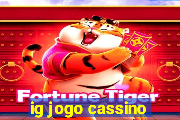 ig jogo cassino